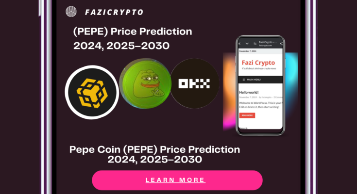 Pepe Coin (PEPE) Price Prediction 2024, 2025–2030