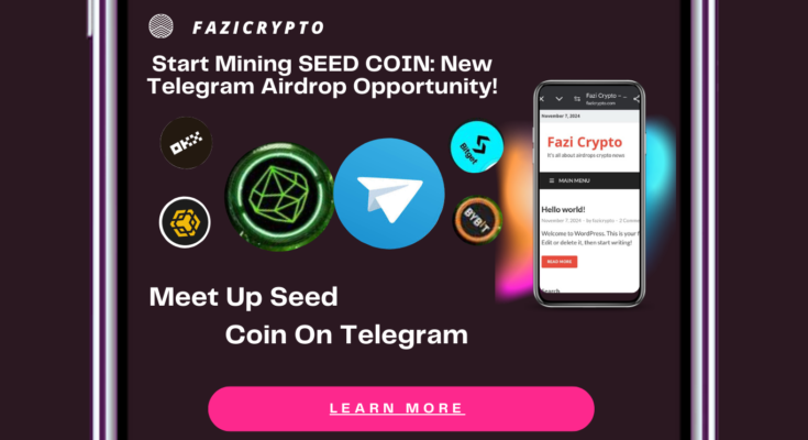 Start-Mining-Seed-Coin-New-Telegram-Airdrop-Opportunity